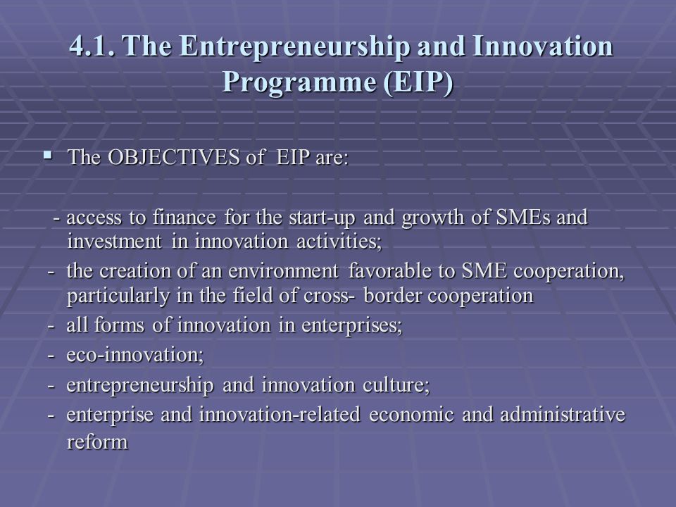 4.1. The Entrepreneurship and Innovation Programme (EIP) 4.1.