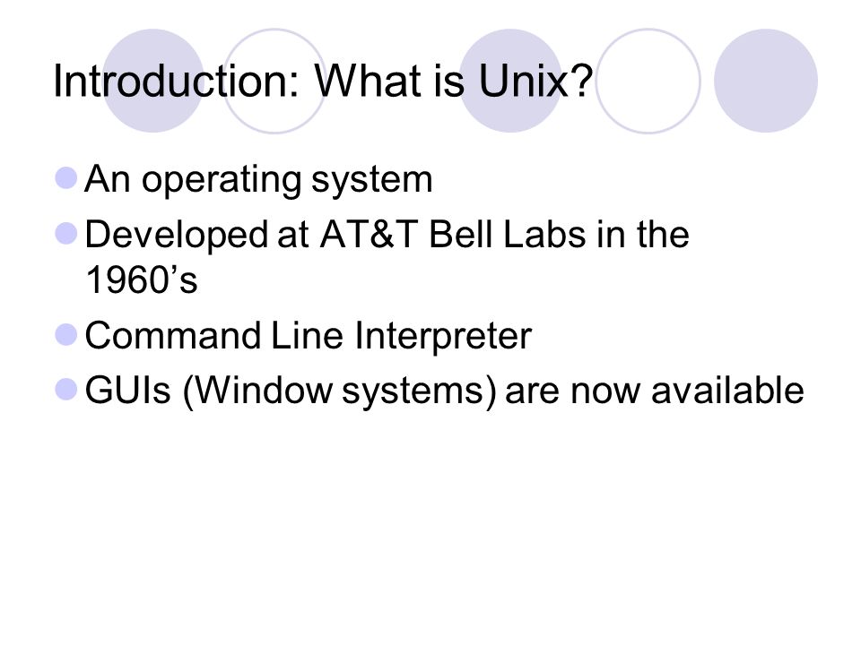 Introduction: What is Unix.