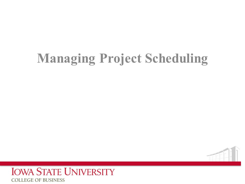 Managing Project Scheduling