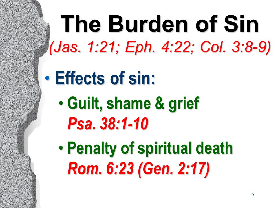 5 The Burden of Sin (Jas. 1:21; Eph. 4:22; Col.