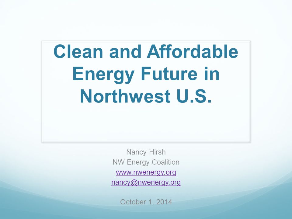 Clean and Affordable Energy Future in Northwest U.S.