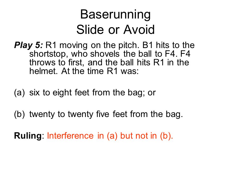 Baserunning Slide or Avoid Play 5: R1 moving on the pitch.