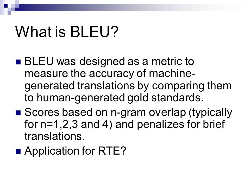 What is BLEU.