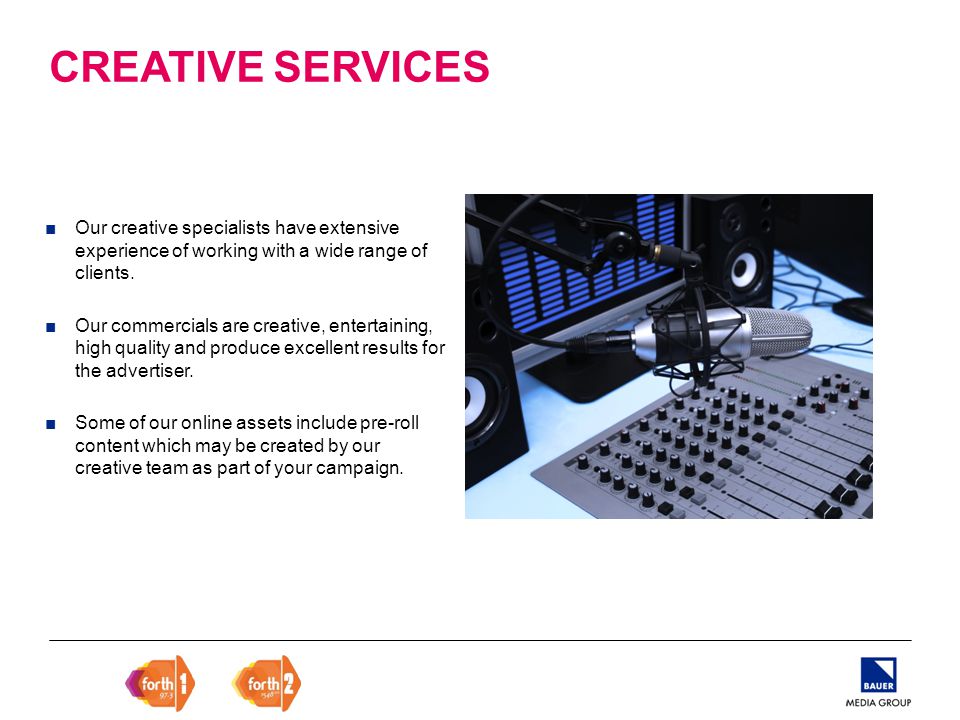 CREATIVE SERVICES ■Our creative specialists have extensive experience of working with a wide range of clients.