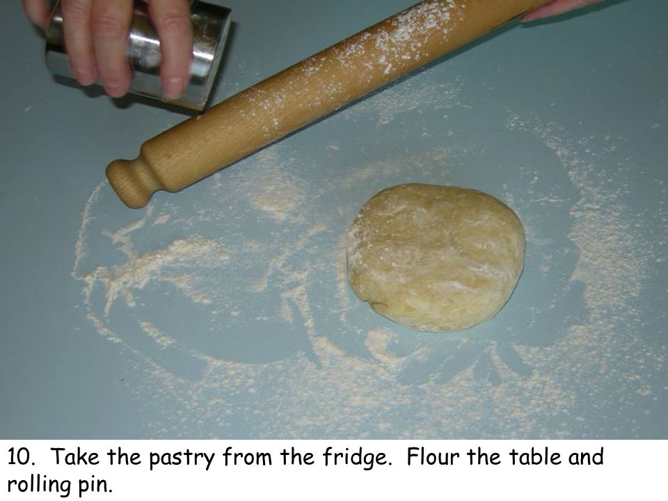 10. Take the pastry from the fridge. Flour the table and rolling pin.