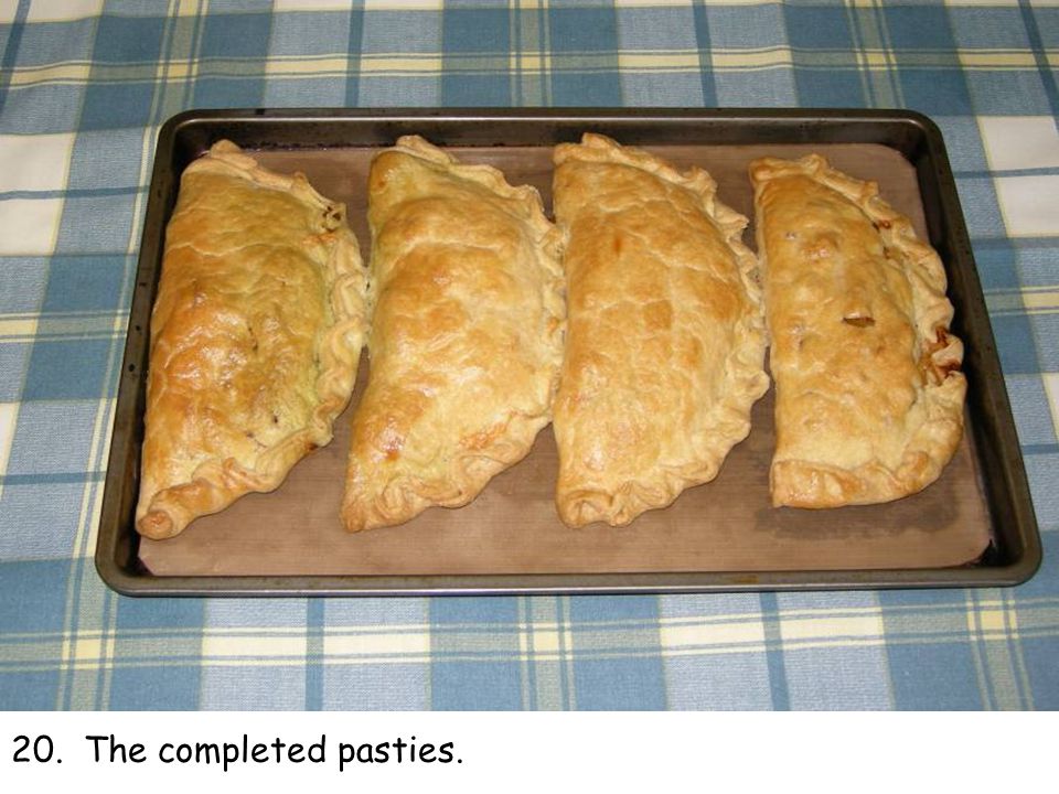 20. The completed pasties.