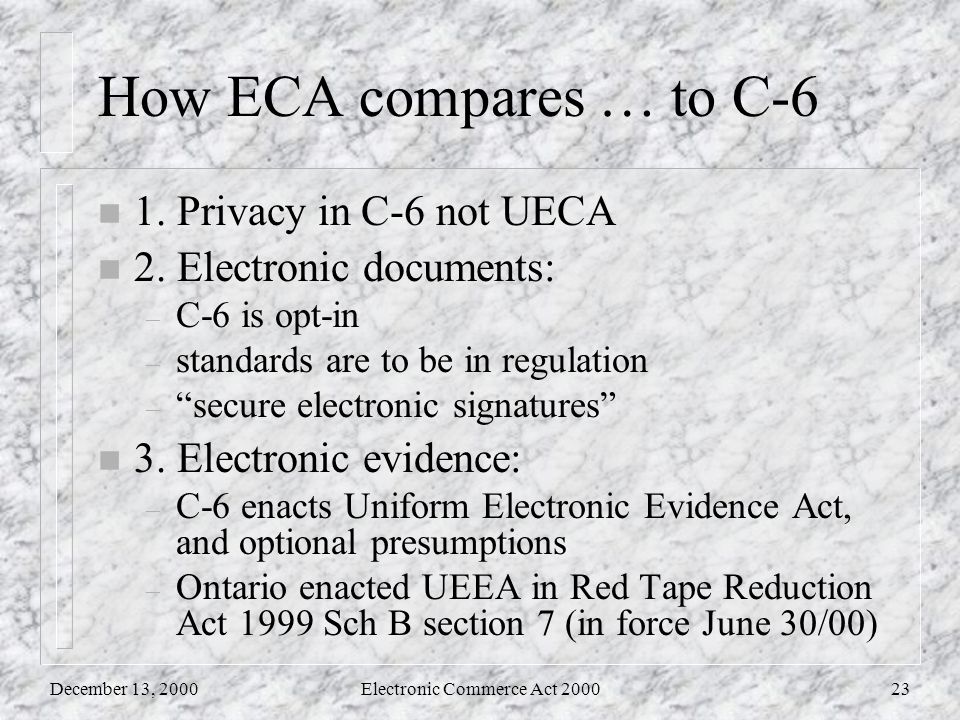 Electronic Commerce Act 2000 Fifteen Hot Tips and More Toronto Computer  Lawyers' Group December 2000 John D. Gregory Ministry of the Attorney  General. - ppt download