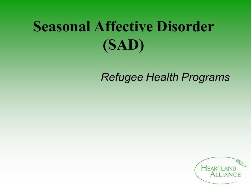 Seasonal Affective Disorder (SAD) Refugee Health Programs