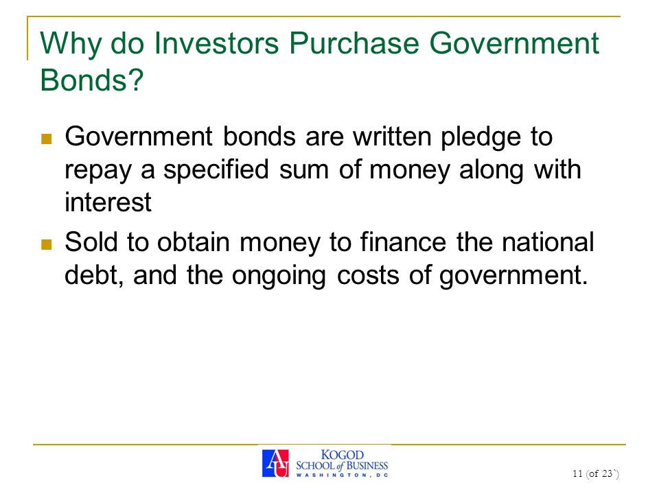 11 (of 23`) Why do Investors Purchase Government Bonds.