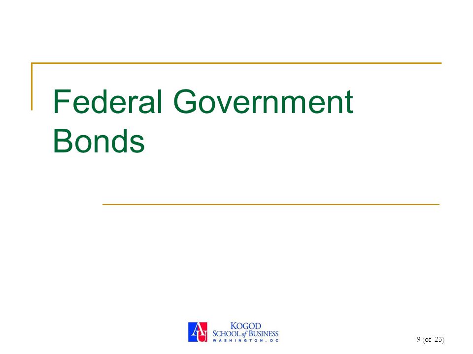 9 (of 23) Federal Government Bonds