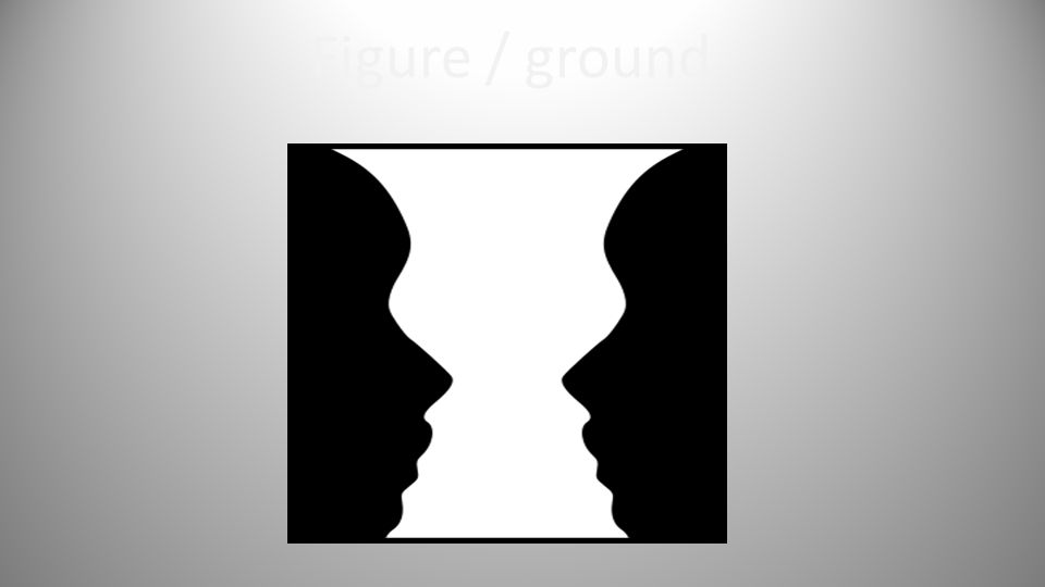 Figure / ground