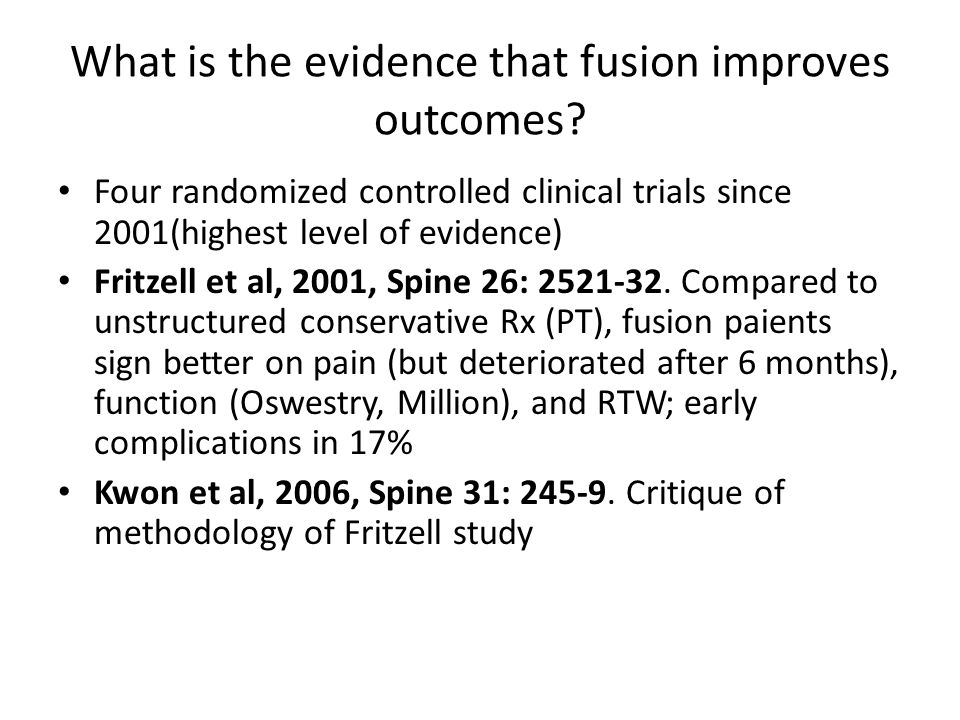 What is the evidence that fusion improves outcomes.
