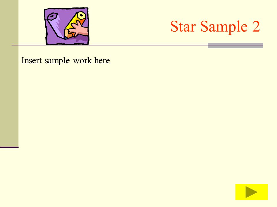Star Sample 2 Insert sample work here