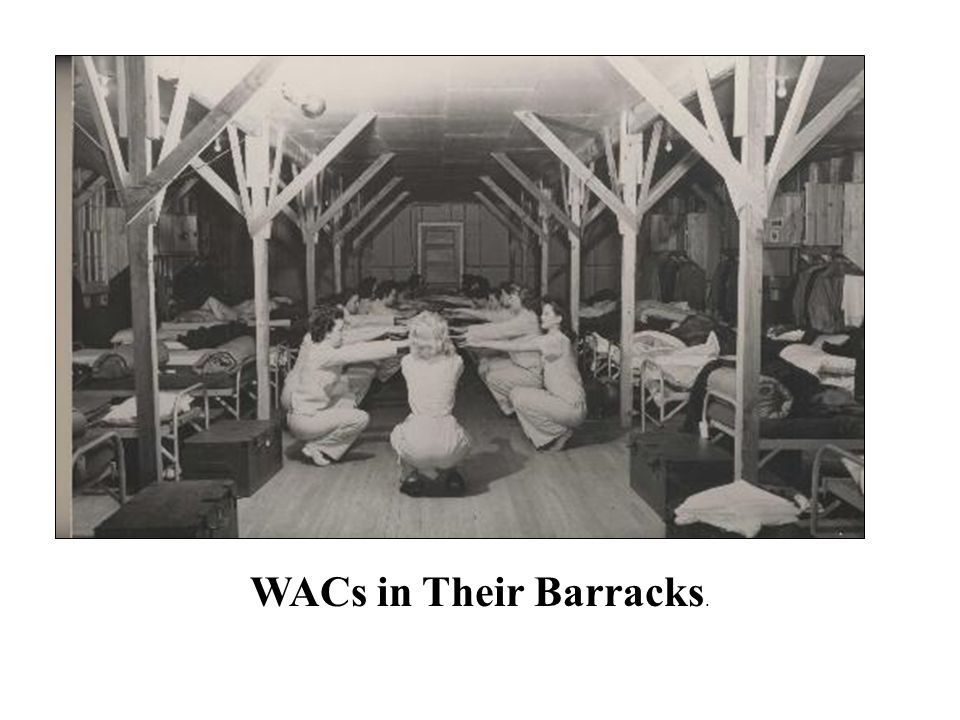WACs in Their Barracks.
