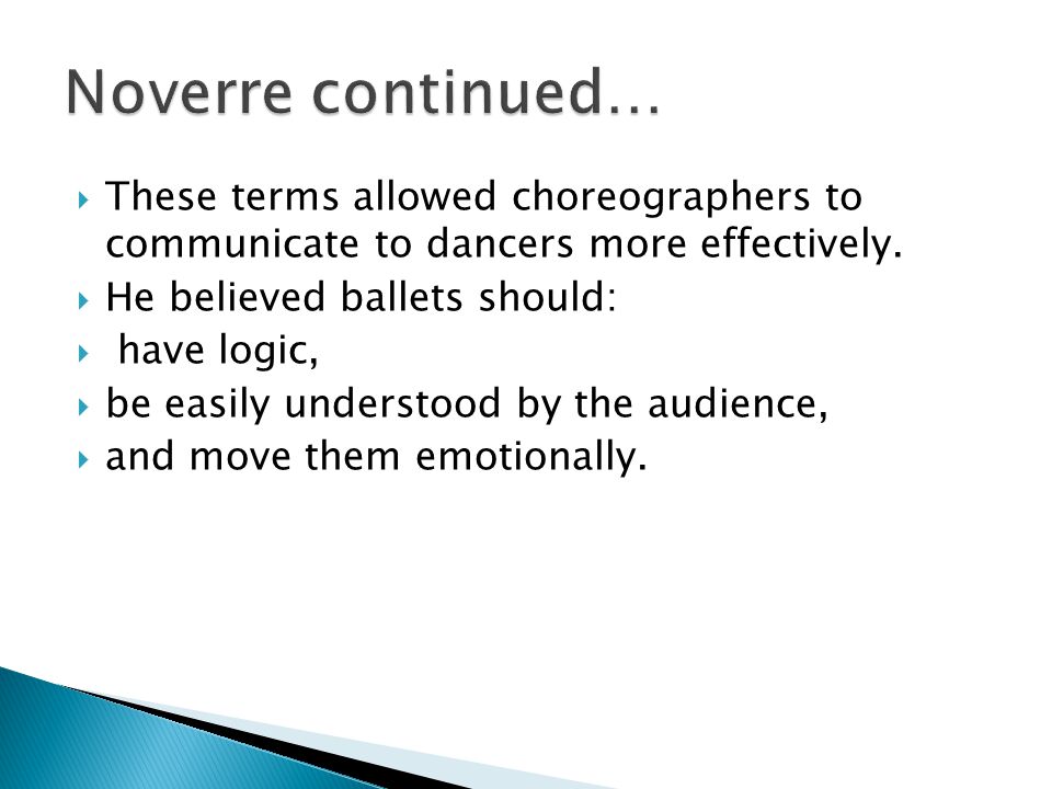  These terms allowed choreographers to communicate to dancers more effectively.