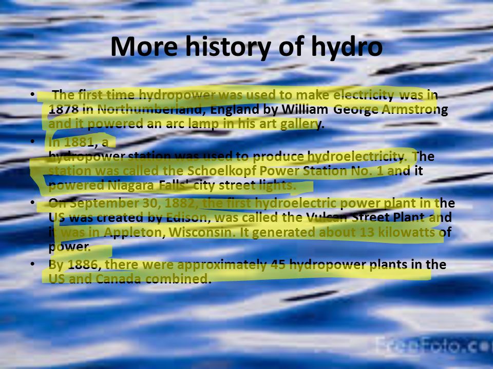 Hydro-power By: Shaun, Kaitlyn, and Allison. Hydro History The ...