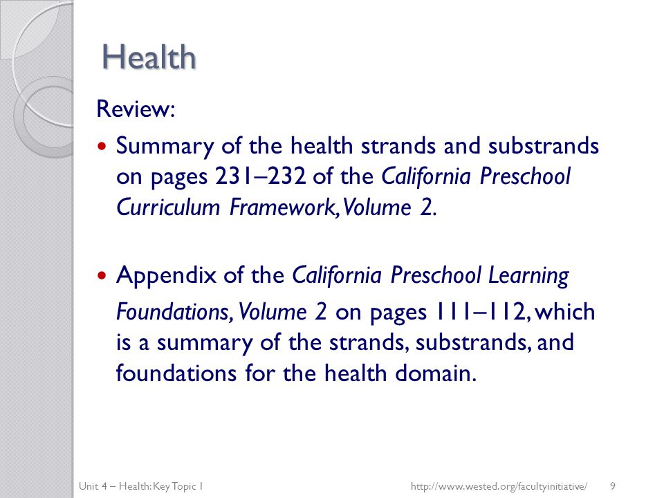 Health Review: Summary of the health strands and substrands on pages 231–232 of the California Preschool Curriculum Framework, Volume 2.