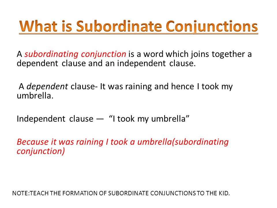 Subordinating conjunctions. Subordinate conjunctions. Subordinate Clause. Independent Clause. Conjunctive Clause and disjunctive Clause.