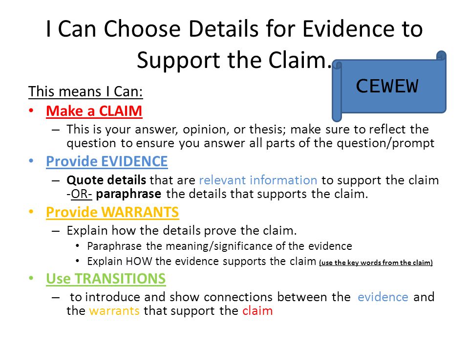I Can Choose Details for Evidence to Support the Claim.