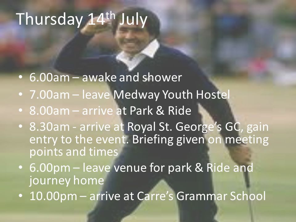 Thursday 14 th July 6.00am – awake and shower 7.00am – leave Medway Youth Hostel 8.00am – arrive at Park & Ride 8.30am - arrive at Royal St.