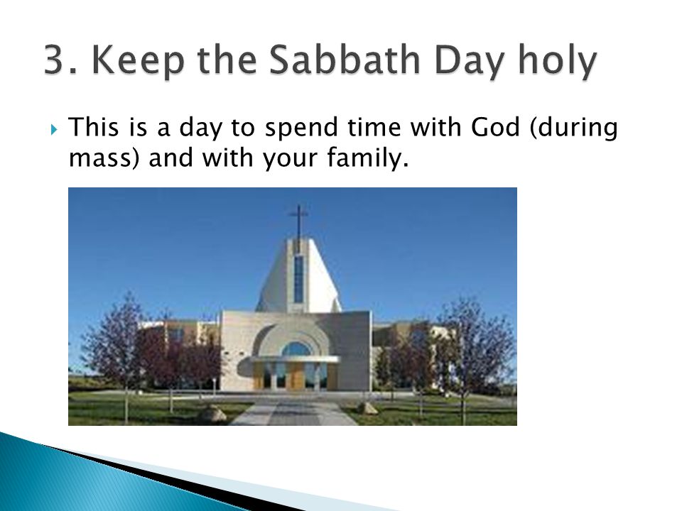  This is a day to spend time with God (during mass) and with your family.