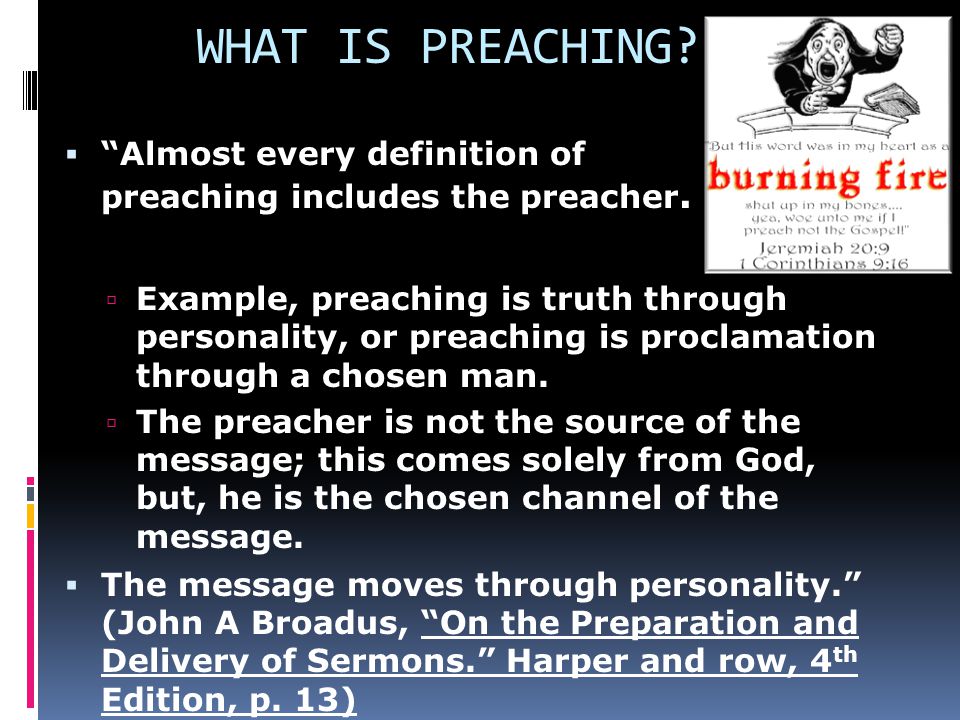 So You Want To Preach What Is Preaching Almost Every Definition Of Preaching Includes The Preacher Example Preaching Is Truth Through Personality Ppt Download