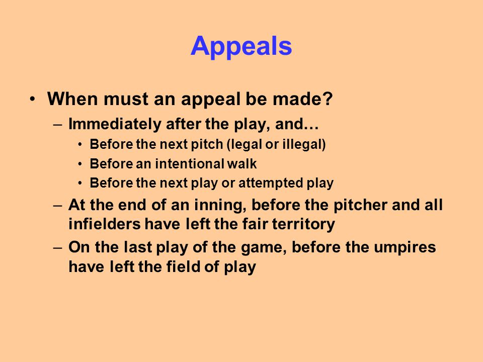 Appeals When must an appeal be made.
