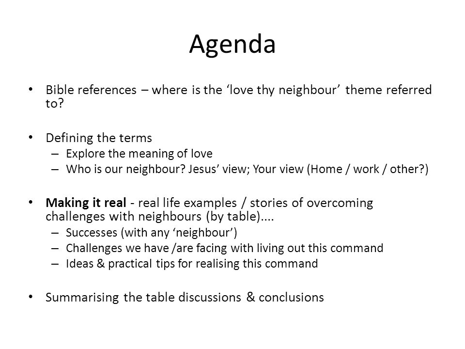 Agenda Bible references – where is the ‘love thy neighbour’ theme referred to.