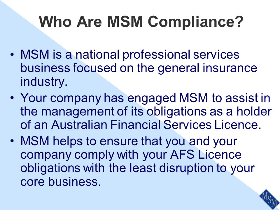 Responsible Manager and Compliance Officer Training Prepared by MSM Compliance Services P/L