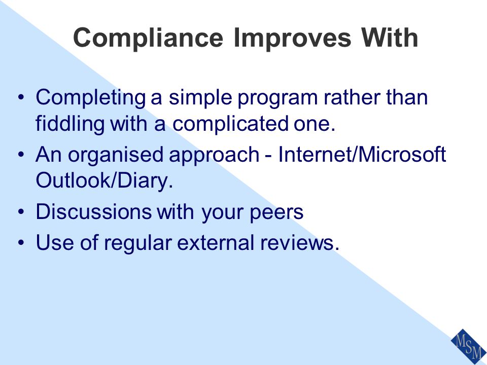 Compliance Risk Increases When .