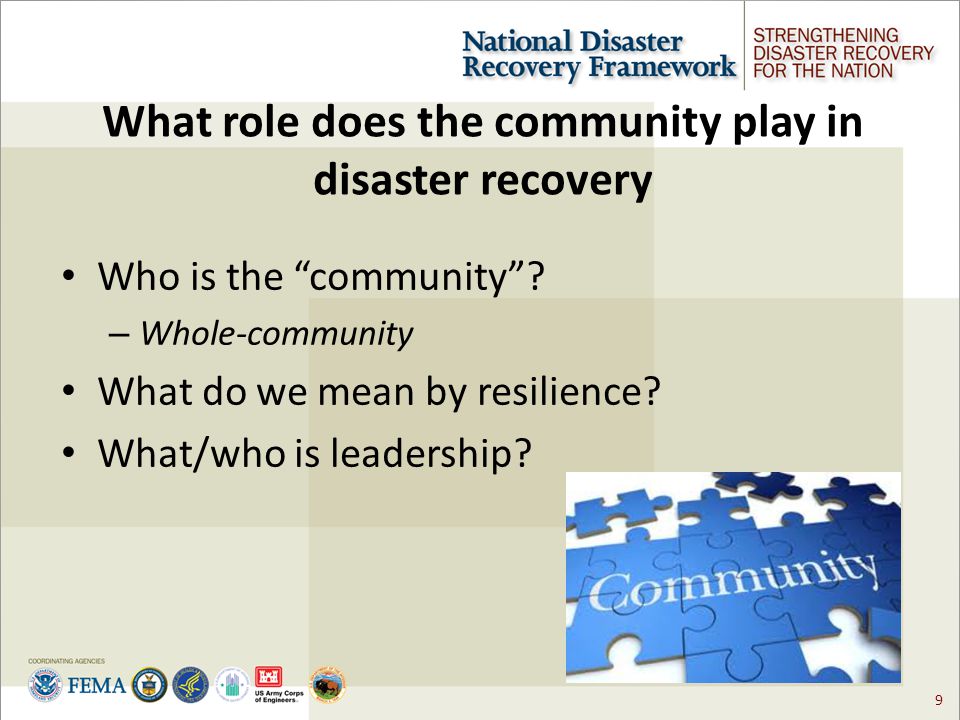 9 What role does the community play in disaster recovery Who is the community .