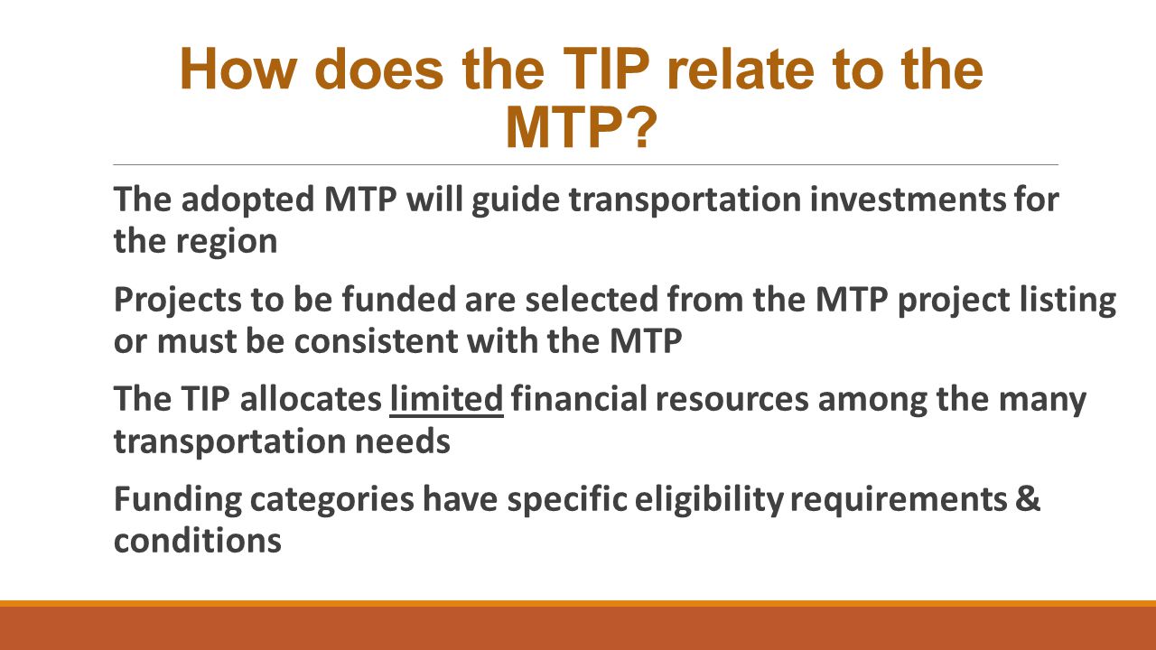 How does the TIP relate to the MTP.