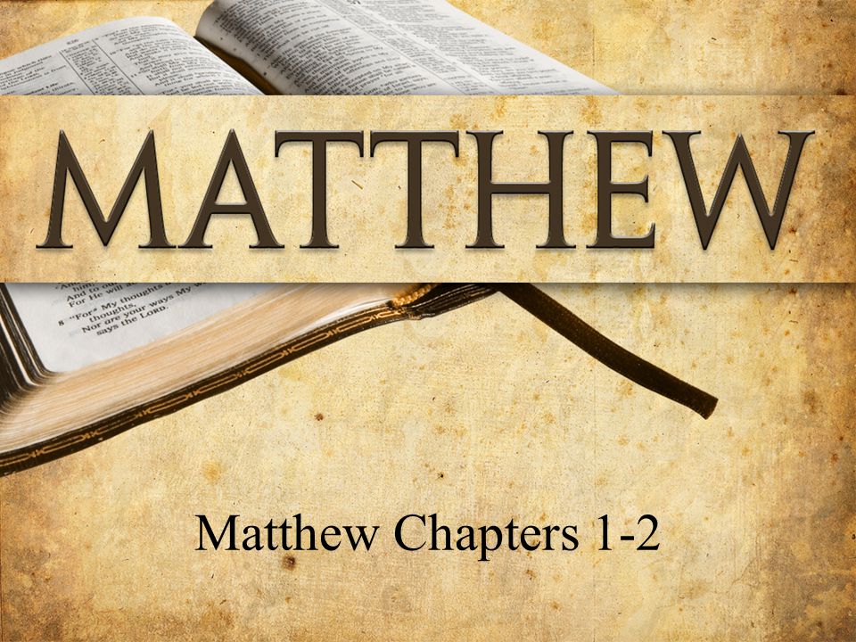 Matthew Chapters 1-2