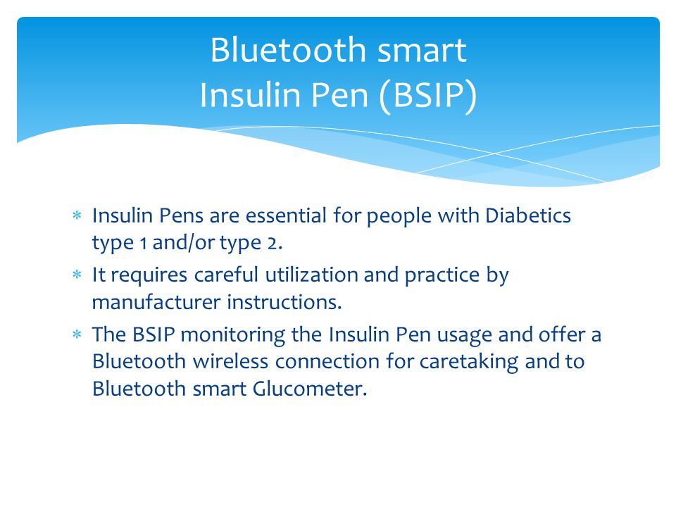  Insulin Pens are essential for people with Diabetics type 1 and/or type 2.