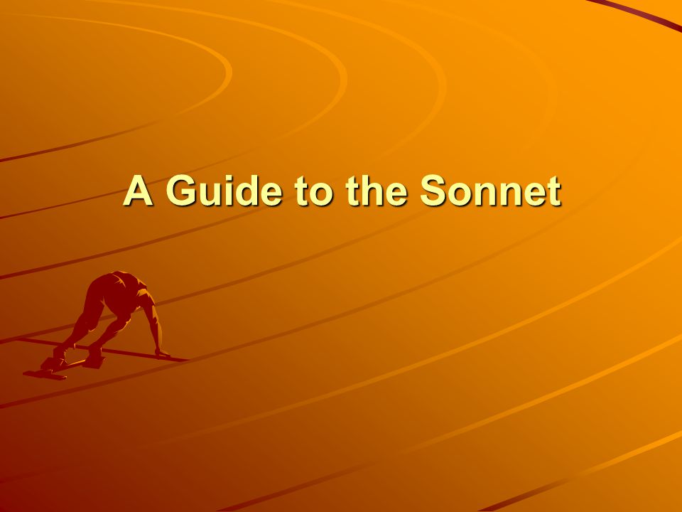 A Guide to the Sonnet