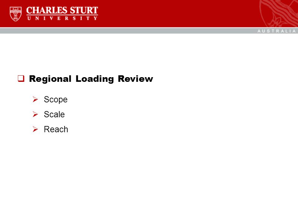 Regional Loading Review  Scope  Scale  Reach