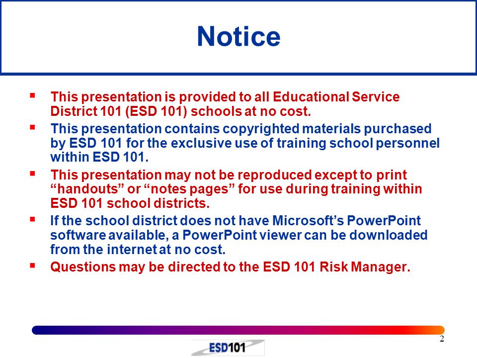 2 Notice  This presentation is provided to all Educational Service District 101 (ESD 101) schools at no cost.