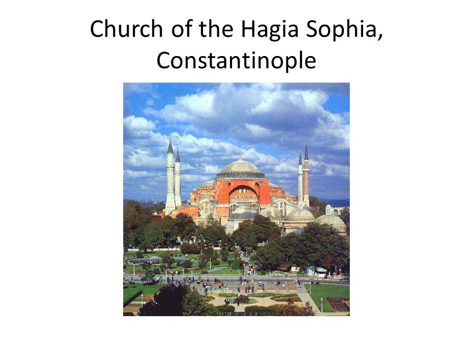 Church of the Hagia Sophia, Constantinople