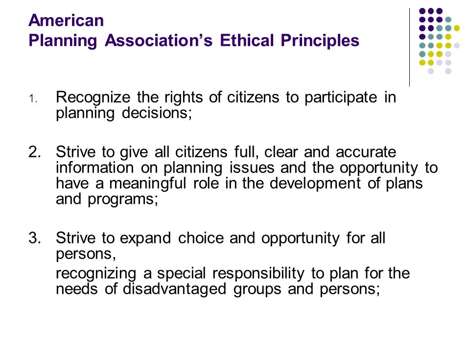 American Planning Association’s Ethical Principles 1.