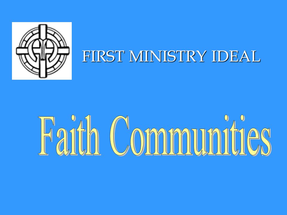 FIRST MINISTRY IDEAL