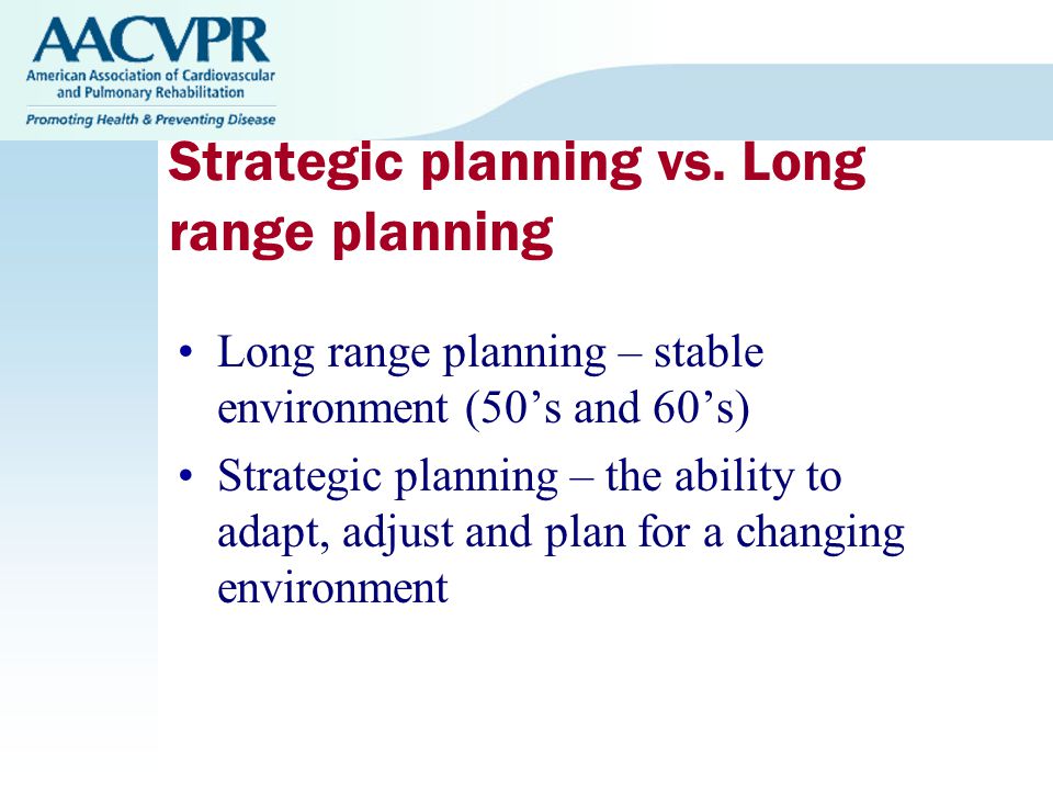 Strategic planning vs.