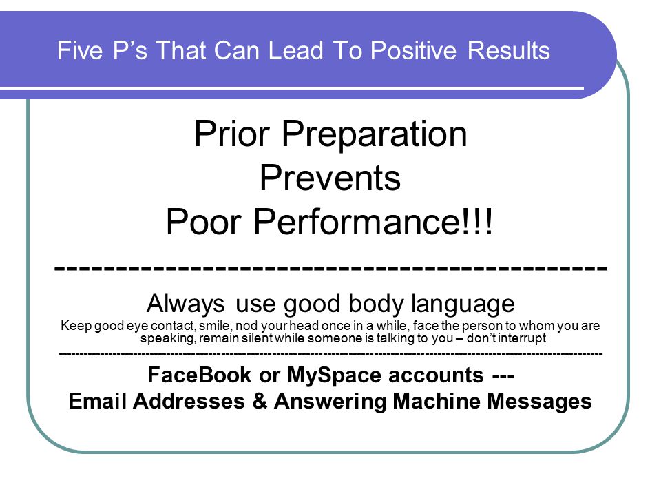 Five P’s That Can Lead To Positive Results Prior Preparation Prevents Poor Performance!!.