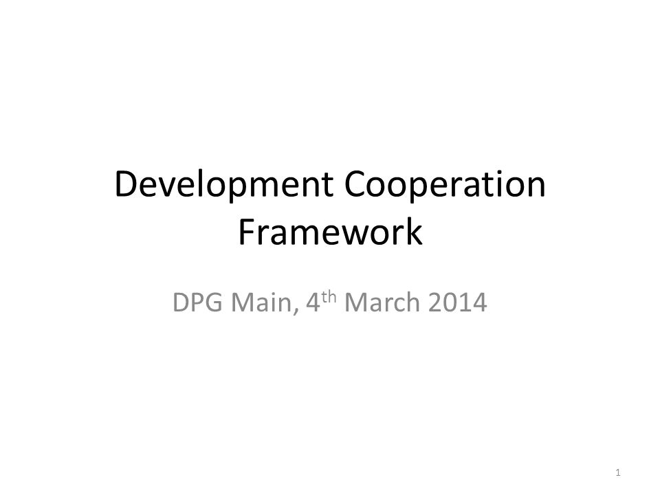 Development Cooperation Framework DPG Main, 4 th March