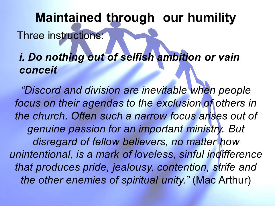 Maintained through our humility i.