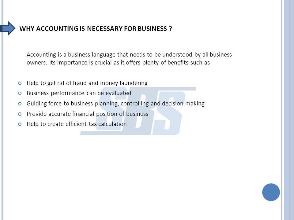 WHY ACCOUNTING IS NECESSARY FOR BUSINESS .