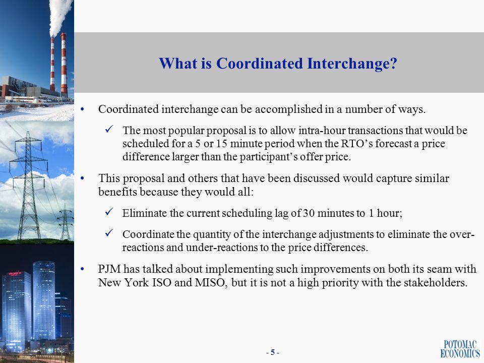 Coordinated interchange can be accomplished in a number of ways.