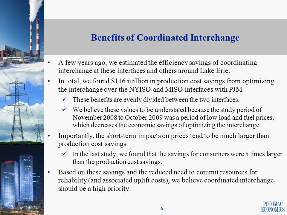 A few years ago, we estimated the efficiency savings of coordinating interchange at these interfaces and others around Lake Erie.