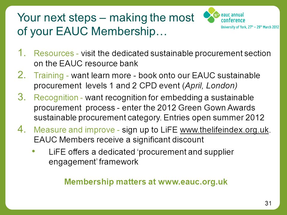 31 Your next steps – making the most of your EAUC Membership… 1.
