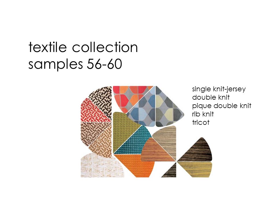 Textile collection samples single knit-jersey double knit pique double knit  rib knit tricot. - ppt download