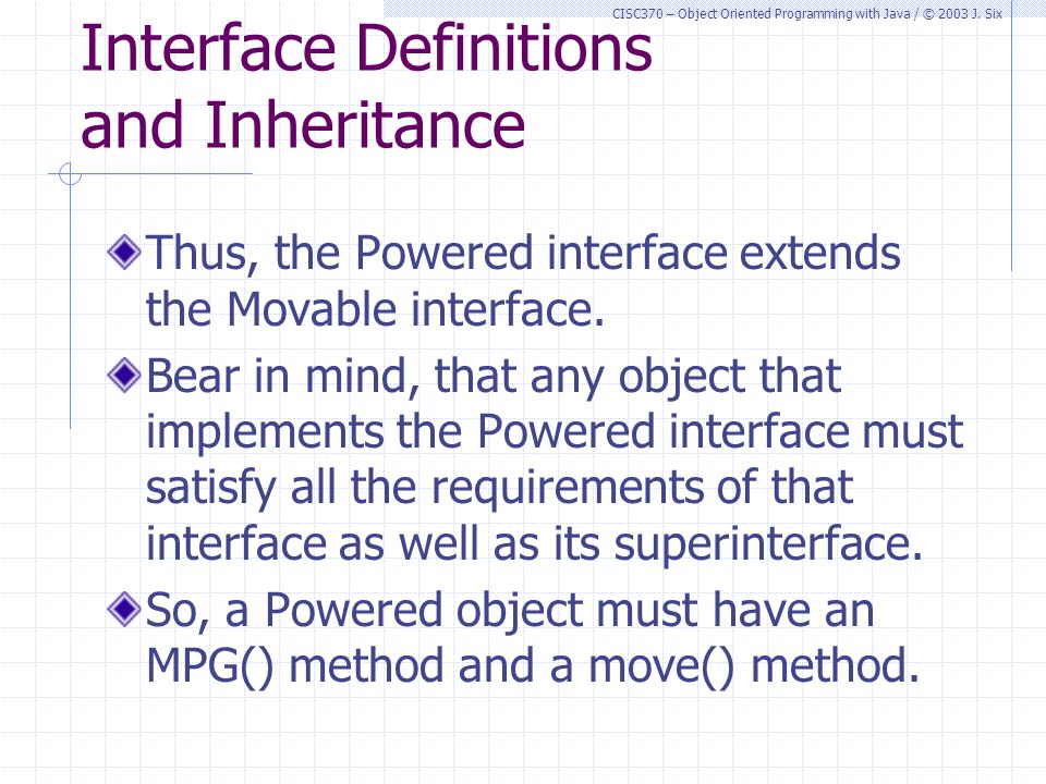 Topic 5a – Interfaces Friends share all things. CISC370/Object Oriented ...
